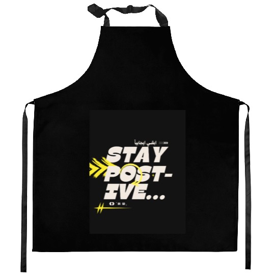 Stay Positive | Motivational Aesthetic Kitchen Aprons