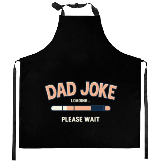 Funny "Dad Joke Loading..."– Classic Dad Humor Kitchen Aprons