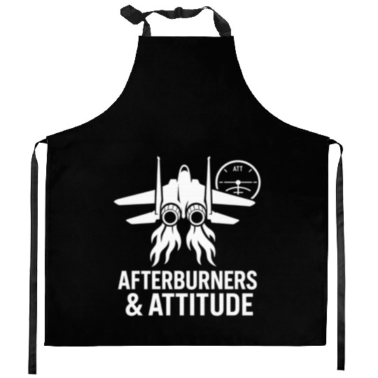 Afterburners and Attitude air force pilot Kitchen Aprons