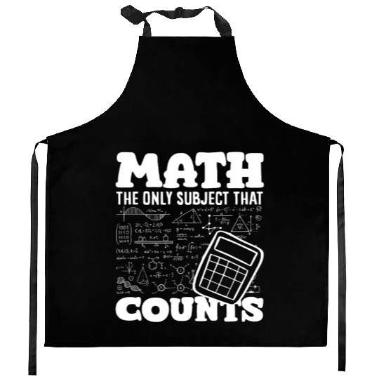 Math Teacher The Only Subject That Counts Kitchen Aprons