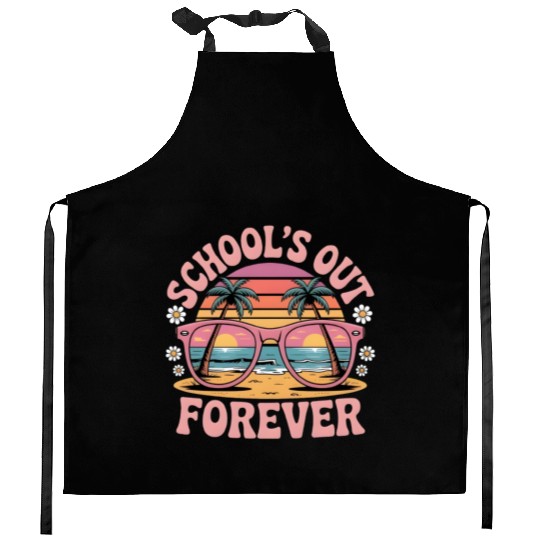 School's Out Forever Retired Teacher 2025 Kitchen Aprons