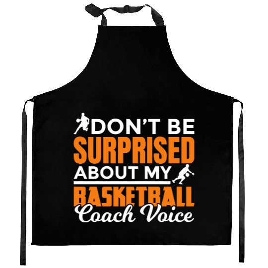 Dont Surprised My Basketball Coach Voice Kitchen Aprons