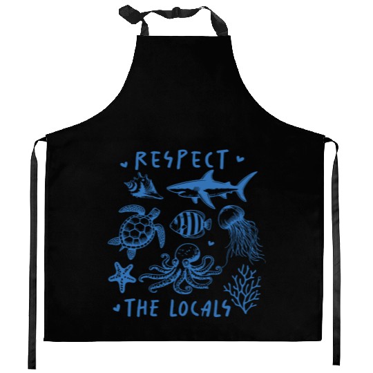 Beach Vacation Respect the locals Kitchen Aprons