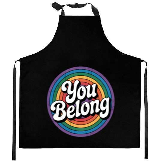You Belong LGBTQ Gay Pride Rainbow Kitchen Aprons