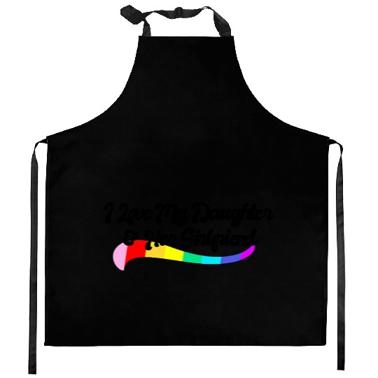 I love my daughter & her girlfriend proud parent Kitchen Aprons