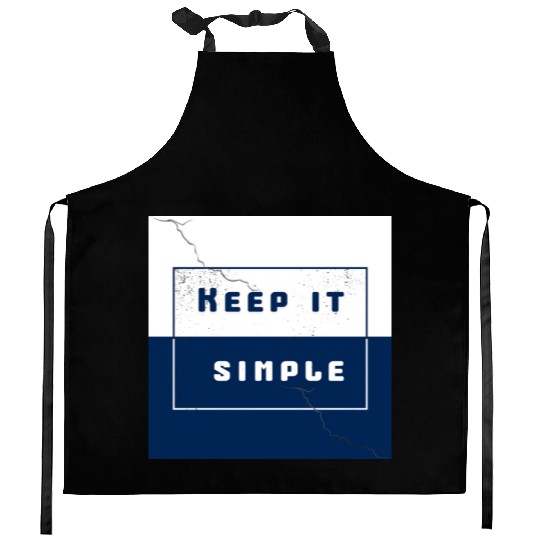 "Keep It Simple" Kitchen Aprons