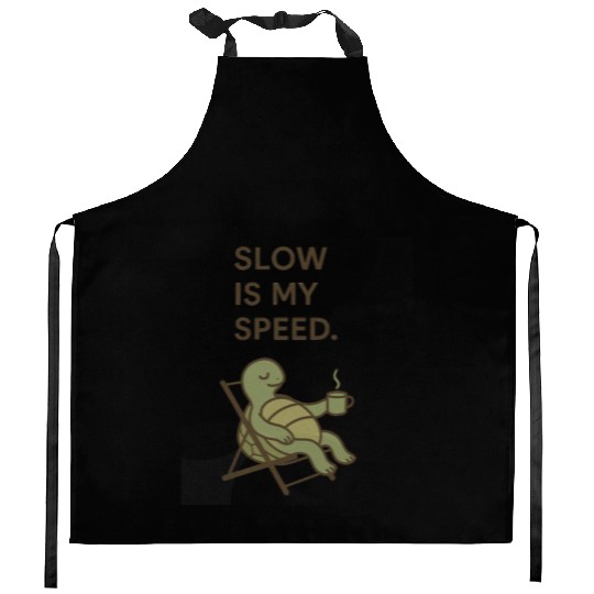 Slow Is My Speed – Relaxed Turtle Chill Life Quote Kitchen Aprons