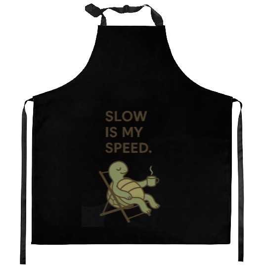 Slow Is My Speed – Relaxed Turtle Chill Life Quote Kitchen Aprons