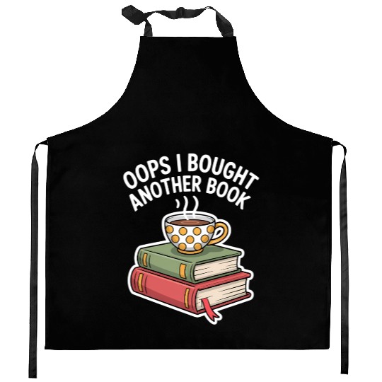 Oops I Bought Another Book Kitchen Aprons