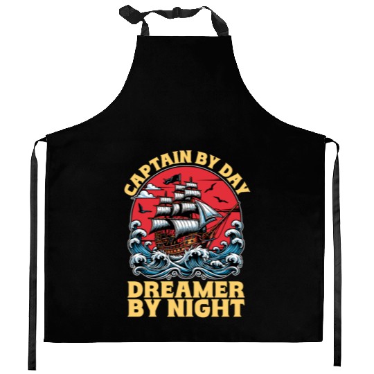 Sailing Captain By Day Dreamer By Night Fisherman Kitchen Aprons
