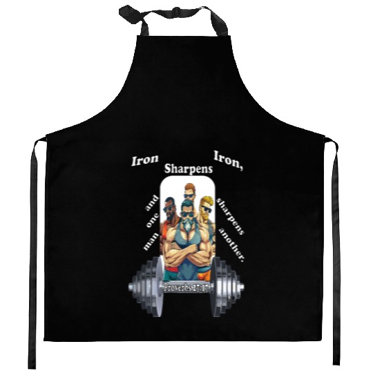 The Iron Sharpens Iron Scripture Kitchen Aprons