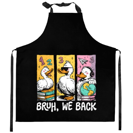 Bruh We Back Silly Goose Back to School Kitchen Aprons