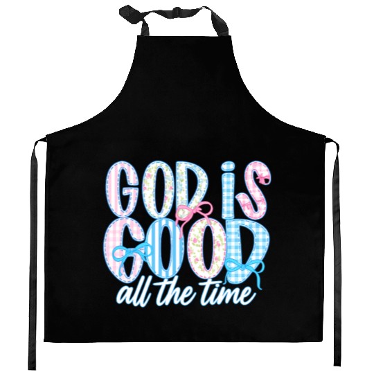God Is Good All The Time Preppy Boho Christian Kitchen Aprons