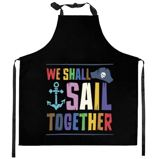 We Shall Sail Together Captain Pride LGBTQ Ally Kitchen Aprons