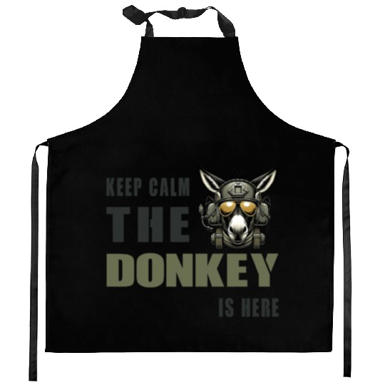Keep Calm, The Donkey Is There - Military Kitchen Aprons