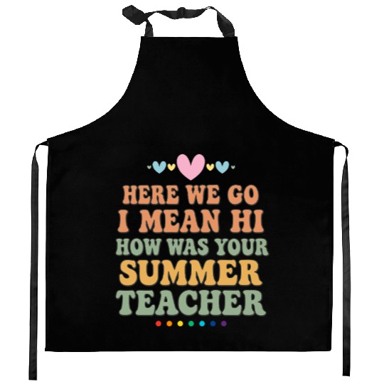 Summer Teacher Appreciation Quote Design Kitchen Aprons