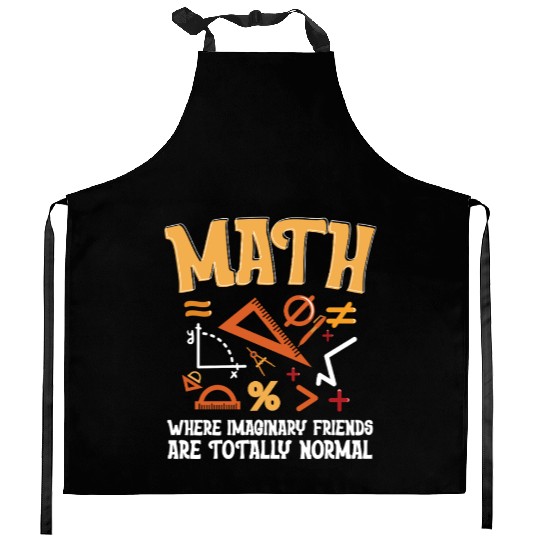 Mathematician Math Teacher Imaginary Friends Kitchen Aprons