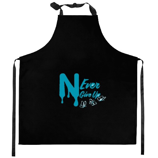 IMG Never give up Kitchen Aprons