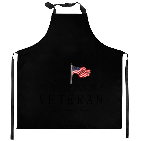 Proud Daughter Of A US Air Force Veteran Kitchen Aprons
