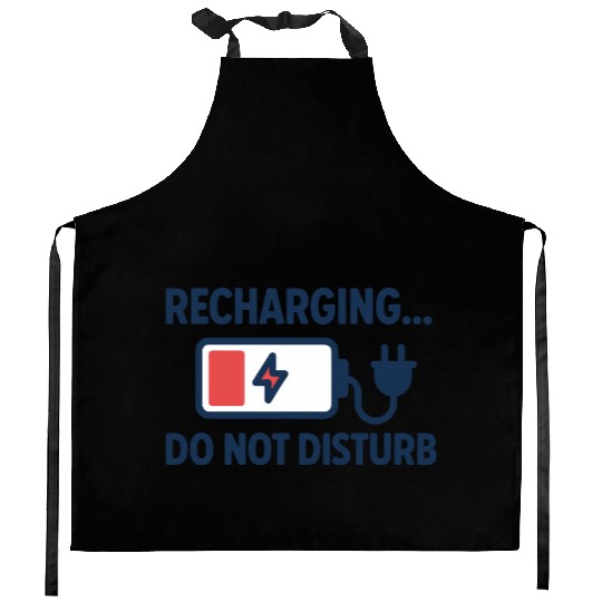 Recharging Do Not Disturb - Introvert	 Kitchen Aprons