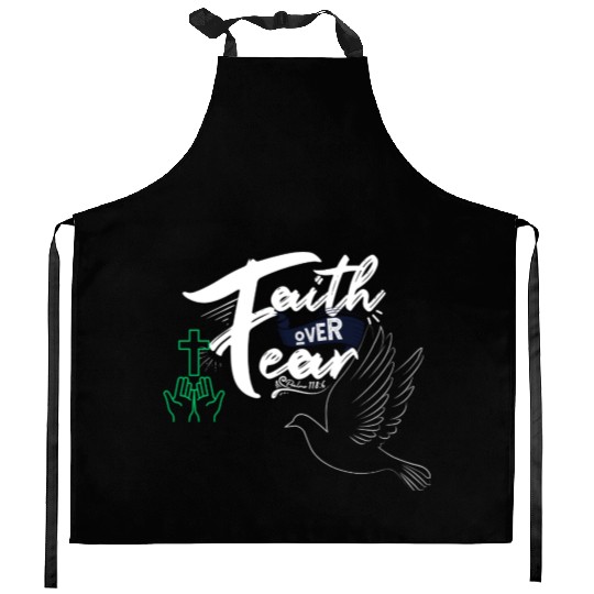 Faith Over Fear Inspirational Design Kitchen Aprons