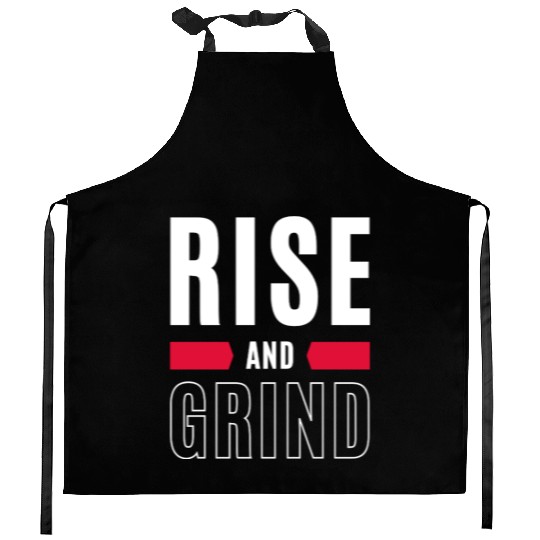 Inspirational Rise and Grind Motivational Design Kitchen Aprons
