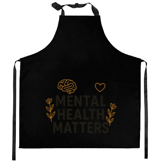Mental Health Matters | Positive Mindset Graphic T Kitchen Aprons