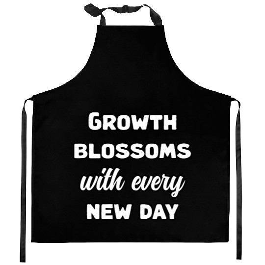 Growth Blossoms With Every New Day Design	 Kitchen Aprons