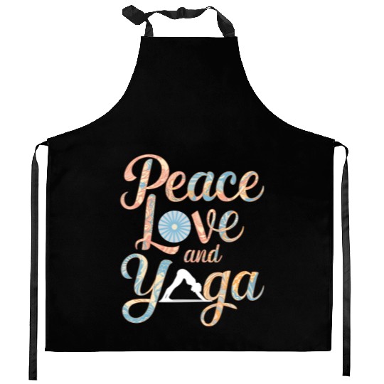 Peace Love and Yoga Motivational Design Kitchen Aprons