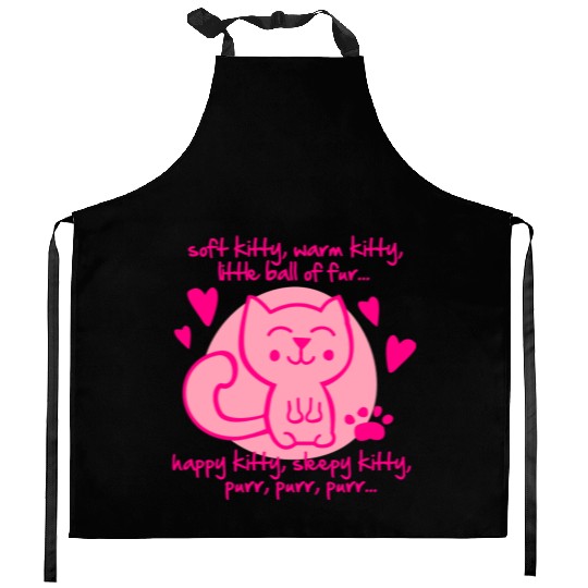 soft kitty, warm kitty, little ball of fur... Kitchen Aprons