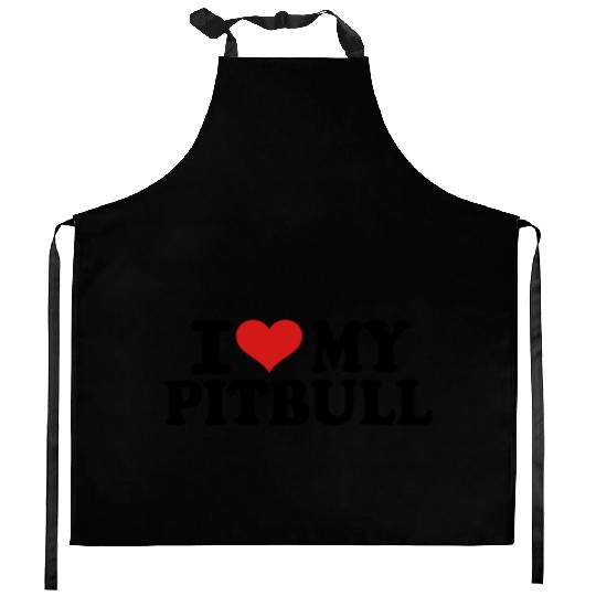 I love my Pitbull Kitchen Aprons