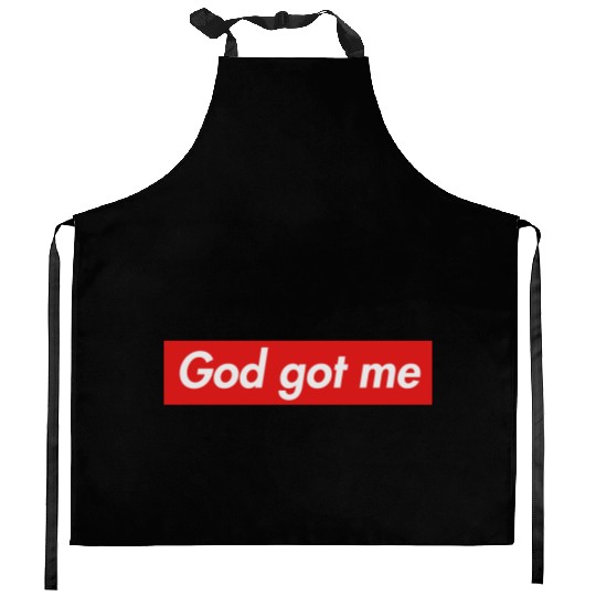 God got me Kitchen Aprons