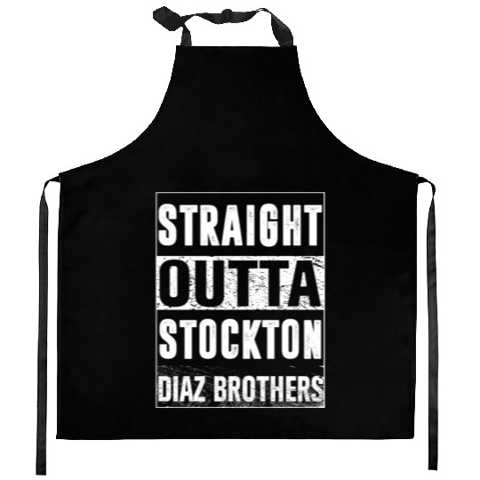 Diaz brothers straight outta stockton Kitchen Aprons