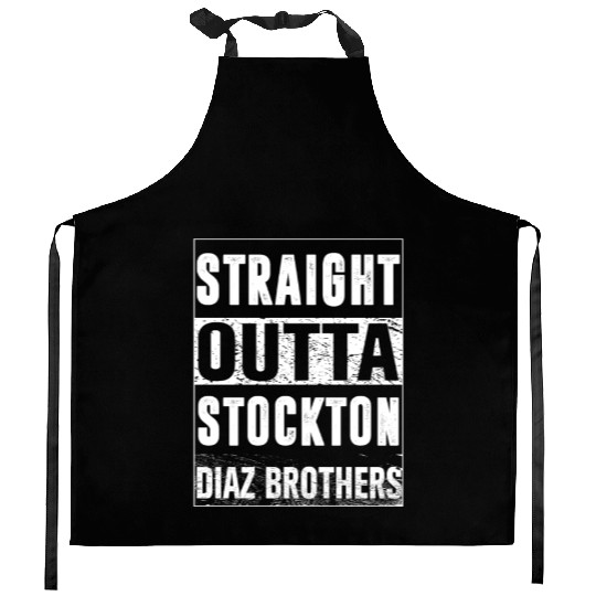 Diaz brothers straight outta stockton Kitchen Aprons