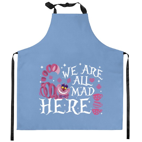 We Are All Mad Here Kitchen Aprons, Disney Alice In Wonderland Mad Kitchen Aprons