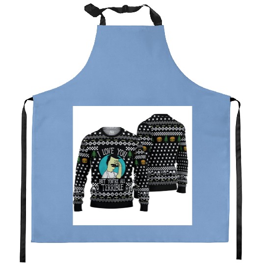 Bobs Burgers I Love You But You Are All Terrible Ugly Sweater Kitchen Aprons