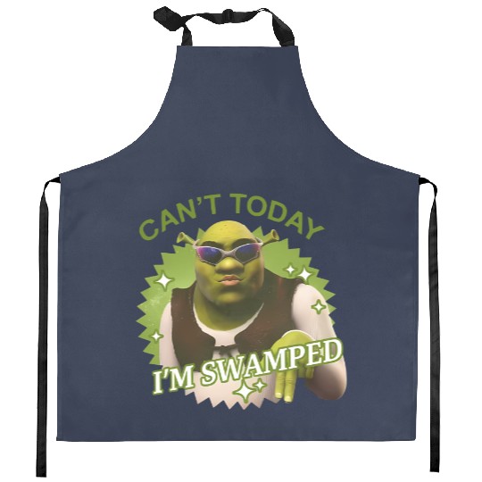 Can't Today I'm Swamped Kitchen Aprons, Shrek Kitchen Aprons, Disney Fiona Princess Kitchen Aprons