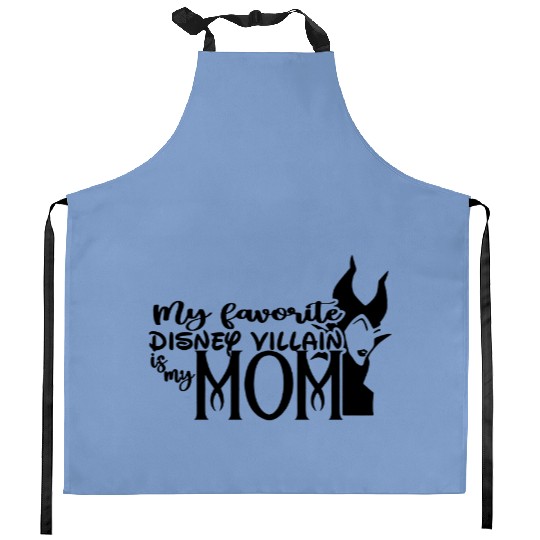 My Favorite Disney Villain is My Mom Kitchen Aprons, Maleficent Kitchen Aprons