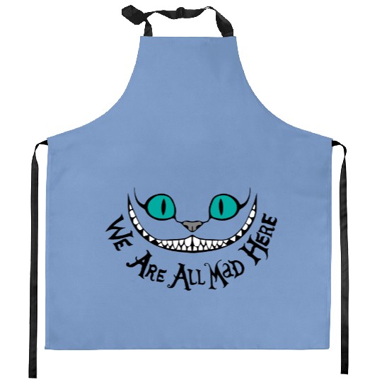 Disney Cheshire Cat Kitchen Aprons, We're All Mad Kitchen Aprons, Alice in Wonderland Sweater, We're All Mad Here Kitchen Aprons