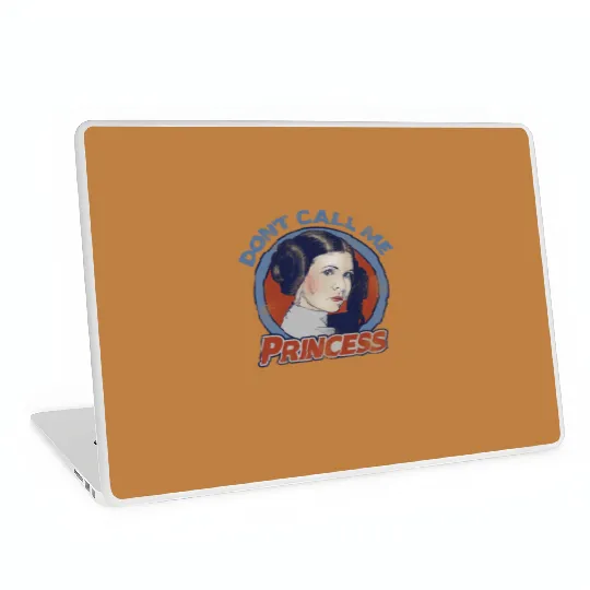 Star Wars Don't Call Me Princess, General Leia Princess Leia Laptop Skins, Disneyland Family Vacation
