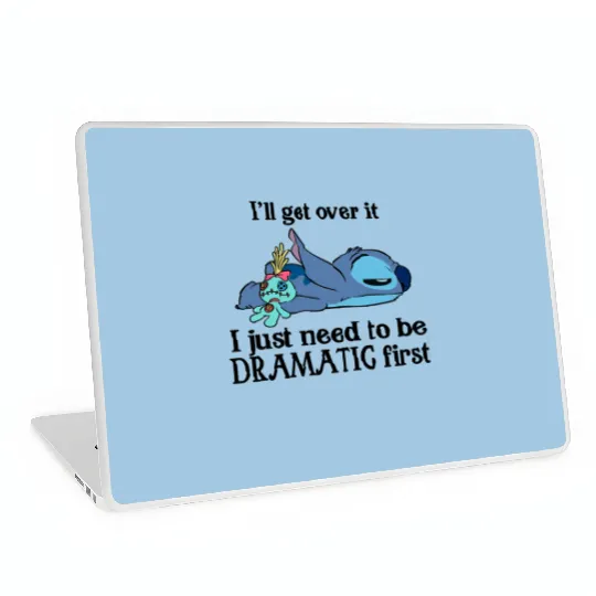 I'll Get Over It I Just Need To Be Dramatic First Laptop Skins/Laptop Skins,Disney Stitch Laptop Skins,Stitch Laptop Skins