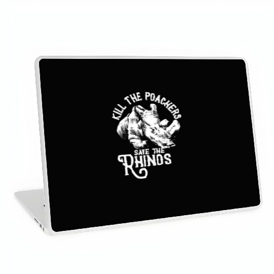 Kill the poachers not the rhinos gift rhino day Laptop Skins