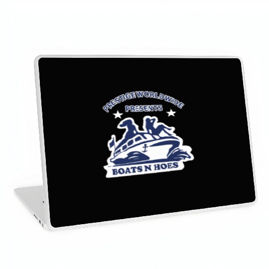 Boats and hoes - Prestige worldwide presents Laptop Skins