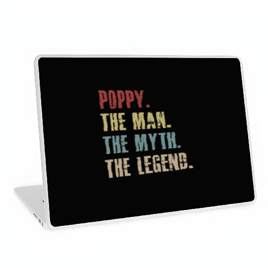 Poppy The Man The Myth The Legend Laptop Skins for men