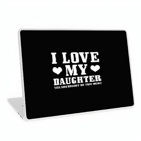 I Love My Daughter Laptop Skins
