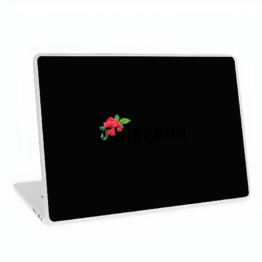 chingona Mexican Quotes Laptop Skins