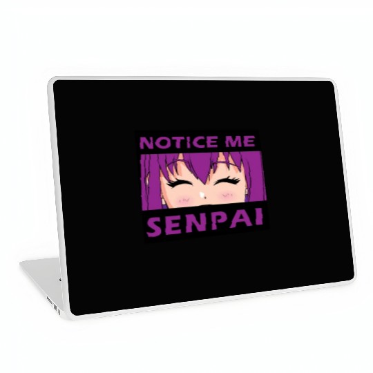 Notice Me Senpai - Japanese anime manga designs Laptop Skins