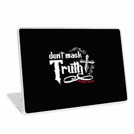 Don't Mask Truth John 8 32 - Bible Verse Laptop Skins