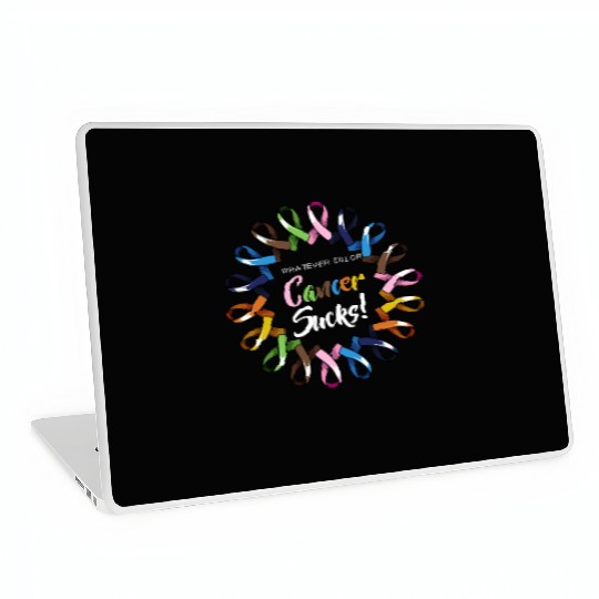 Whatever Color Cancer Sucks Ribbons Love Faith Sup Laptop Skins
