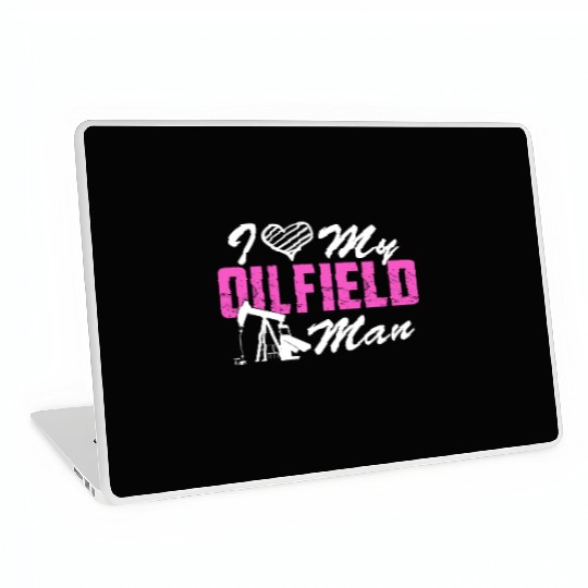 I Love My Oilfield Man - Oil Worker Wife Couple Laptop Skins